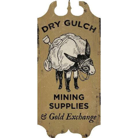 Dry Gulch Mining Tavern Sign